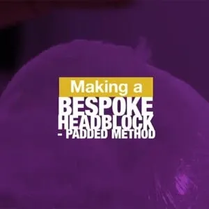 Making a Bespoke Headblock - Padded method